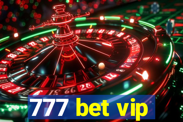 777 bet vip